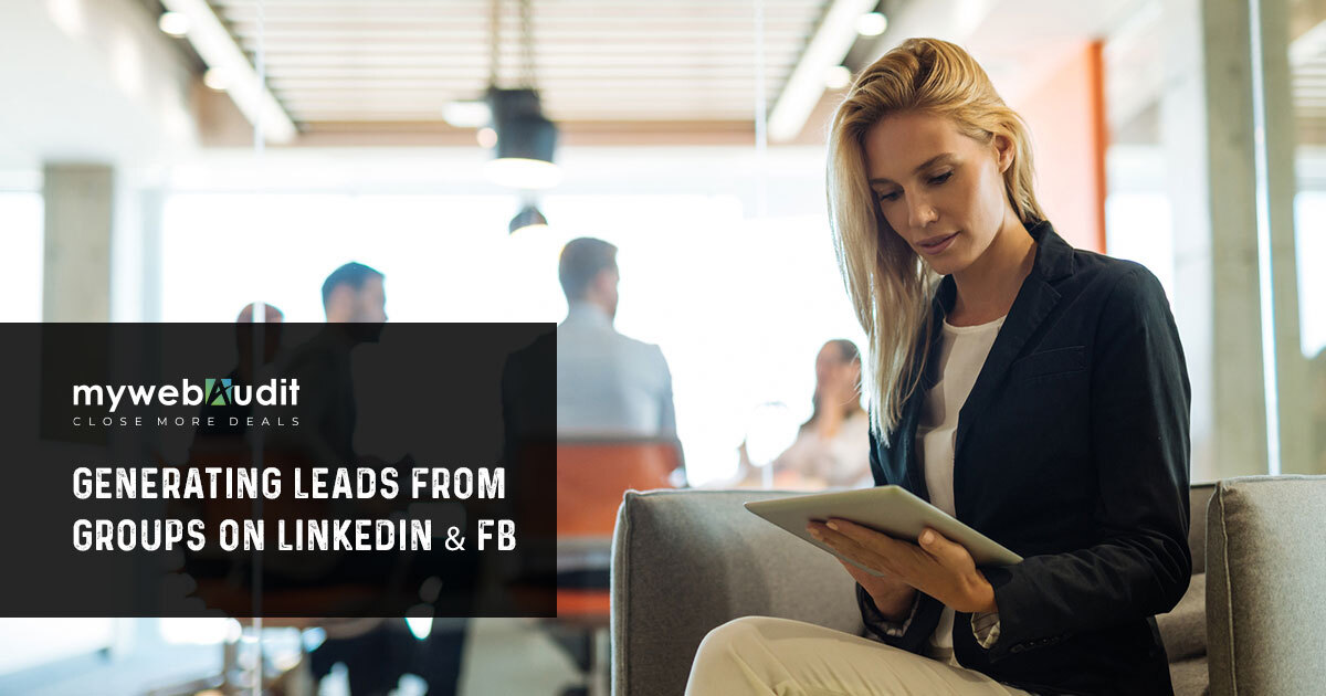Generating Leads From Groups on LinkedIn & FB Playbook - My Web Audit