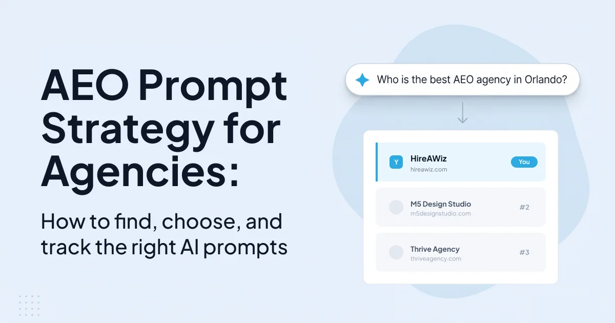 AEO Prompt Strategy for Agencies: How to Find, Choose, and Track the Right AI Prompts
